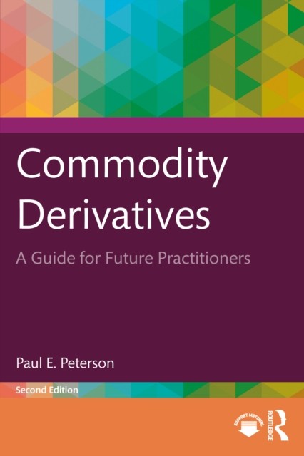 Commodity Derivatives by Paul E. Peterson - - Image 3