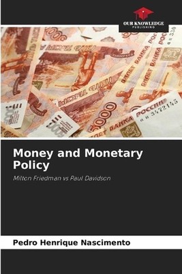 Money and Monetary Policy by Pedro Henrique Nascimento Paperback Book