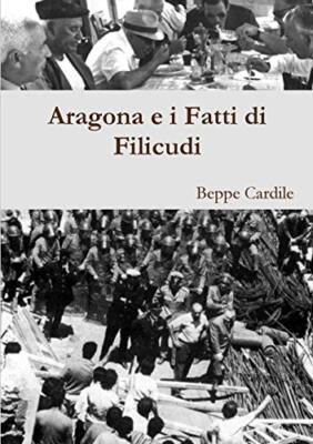 Aragona e i Fatti di Filicudi                                                  