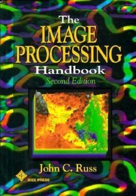 The Image Processing Handbook, Second Edition by Russ, John C.
