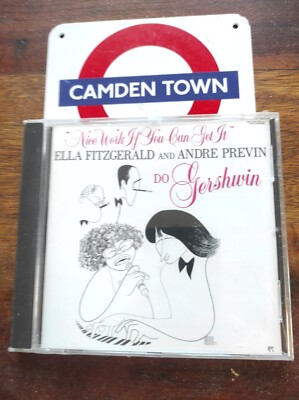 Ella Fitzgerald / Andre Previn - Nice Work If You Can Get It Do Gershwin CD Neu