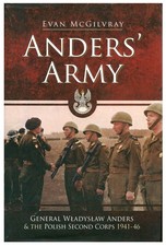 Ander's Army: General Wladyslaw Anders & The Polish Second Corps 1941-46 HC  WW2