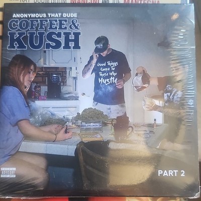 Anonymous That Dude - Coffee & Kush Part 2 CD 2017 Rap Hip-Hop ND-24-7-365