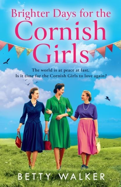 Brighter Days for the Cornish Girls by Betty Walker Paperback