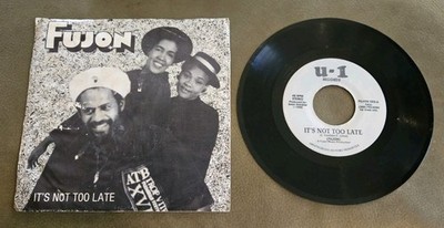 Fujon It's Not Too Late1990 RARE 7'' Vinyl Record U-1 Records VG+/VG+