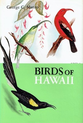 Munro, George C. - Birds of Hawaii