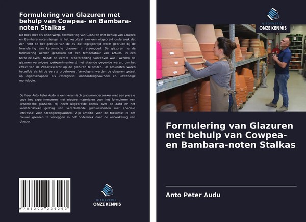 Anto Peter Audu | Formulering Van Glazuren Met Behulp Van Cowpea- En...-image