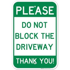 Do Not Block Driveway Sign, No Parking Sign,
