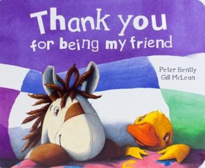Thank You for Being My Friend Board Books Peter Bently