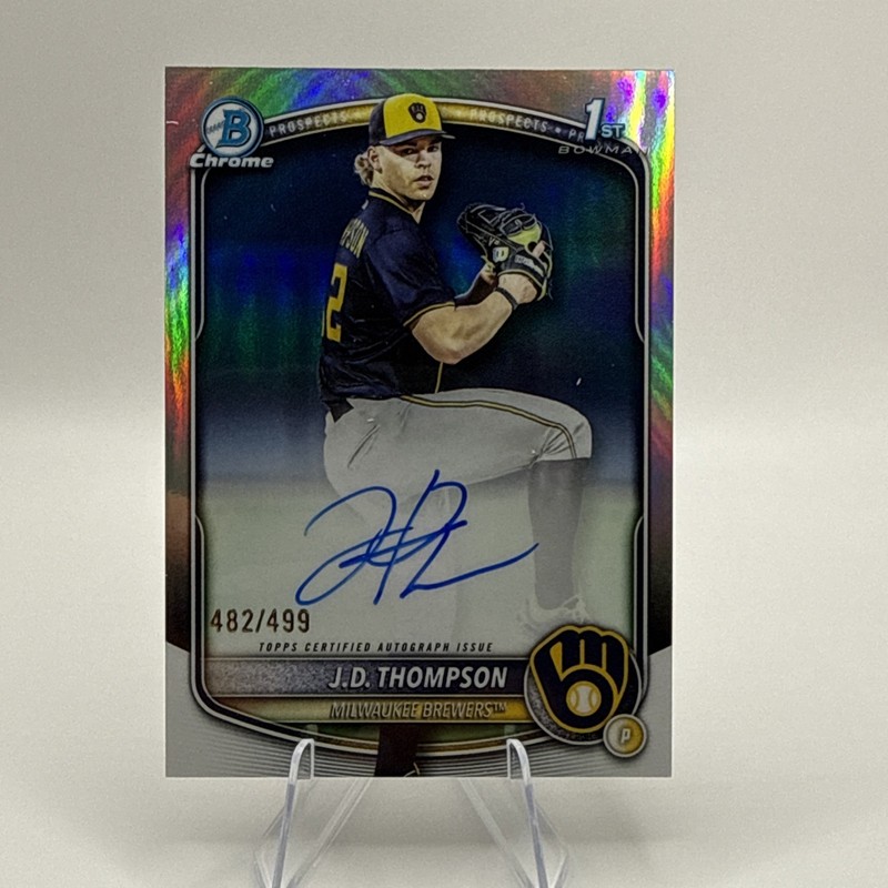 2025 Bowman Draft J.D. Thompson Chrome Auto Refractor 1st Prospect #/499 Brewers