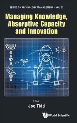 Joseph Tidd - Managing Knowledge Absorptive Capacity and Innovation - - X555z