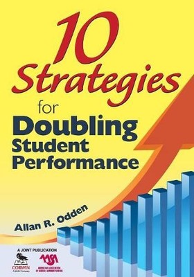 10 Strategies for Doubling Student Performance - 9781412971485