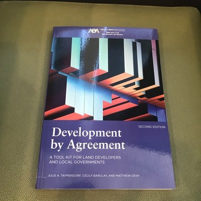 Development by Agreement: A Tool Kit for Land Developers and Local Government,