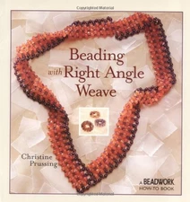 Beading with Right Angle Weave (Beadwork How-To series)