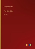 The Holy Bible Chr. Wordsworth