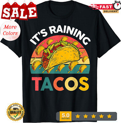 2025/Its Raining Tacos Funny Mexican Food Graphic Tee Unisex T-Shirt