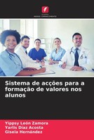 Yippsy LeóN Zamora (U. A.) | Sistema De AcçõEs Para A FormaçãO De Valores Nos...