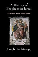 History Of Prophecy In Israel, Revised And Enlarged (Revised) Joseph Blenkinsopp
