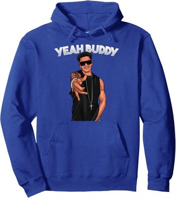 Yeah Buddy Pauly D Funny Catchphrase Unisex Hooded Sweatshirt