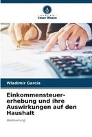 Wladimir GarcíA | Einkommensteuer- Erhebung Und Ihre Auswirkungen Auf Den...
