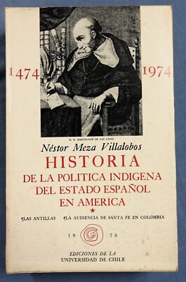 HISTORIA DE LA POLITICA INDIGENA DEL ESTADO ESPANOL EN AMERICA  1474-1974 SC