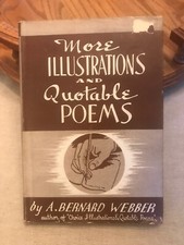 More Illustations And Quotable Poems By A Bernard Webber