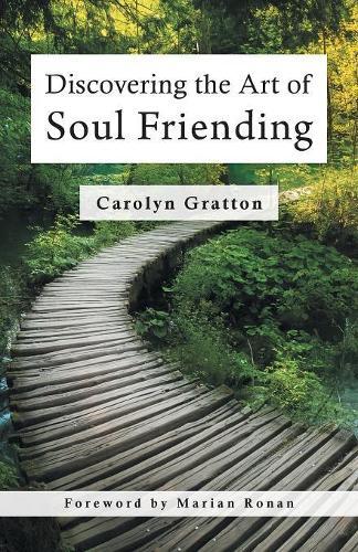 Thumbnail - Carolyn Gratton Discovering The Art Of Soul Friending (taschenbuch)