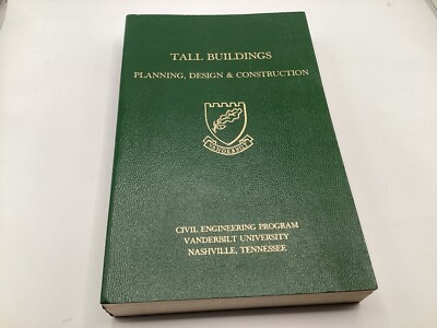 Tall Buildings: Planning , Design & Construction- Vanderbilt University 1974