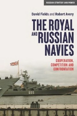 David Fields Robert Avery The Royal and Russian Navies (Taschenbuch)