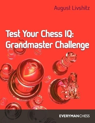 A. Livshitz Test Your Chess IQ (Taschenbuch)