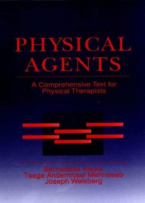 Physical Agents: A Comprehensive Text for Physical Therapists