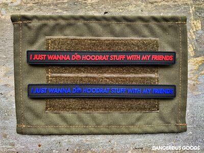 Dangerous Goods Hoodrat Stuff With My Friends Pvc Morale Patch Blood Red P Ebay