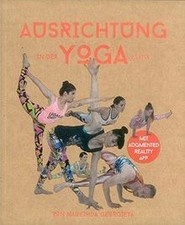 Ausrichtung in der Yoga Asana: Mit kostenlose...