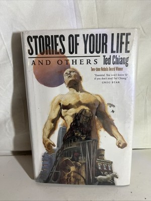 Stories of Your Life and Others Hardcover Ted Chiang 1st ed 1st print *READ*