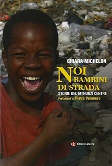 Noi bambini di strada. Storie del Mthunzi Centre von Mic... | Buch | Zustand gut