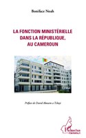 Boniface Noah | La Fonction MinistéRielle Dans La RéPublique, Au Cameroun | Buch