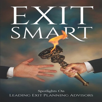 Exit Smart Spotlights on Leading Exit Planning Advisors Gil Bean