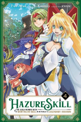 Hazure Skill: The Guild Member with a Worthless Skill Is Actually a Legendary...