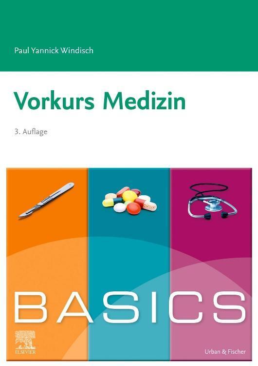 Thumbnail - Basics Vorkurs Medizin | Paul Yannick Windisch | Taschenbuch | Basics