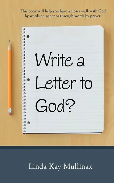 Write A Letter To God ? | Linda Kay Mullinax | Taschenbuch | Englisch | 2012-image