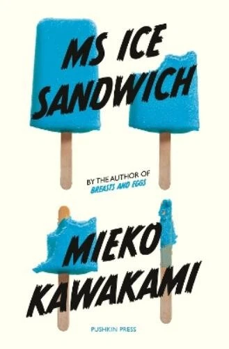 Mieko Kawakami Ms Ice Sandwich (Paperback) (US IMPORT)