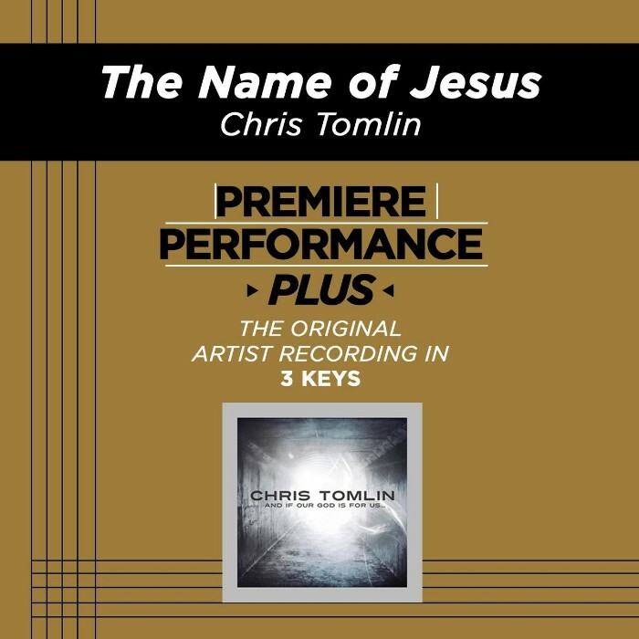 The Name Of Jesus - Chris Tomlin - Accompaniment Track
