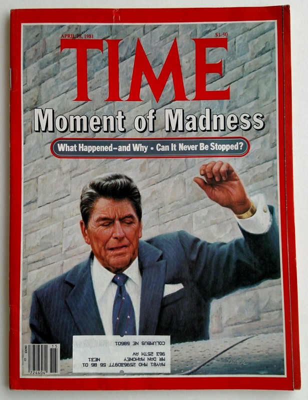  Time Magazine ( April 13, 1981) "Moment of Madness - President Reagan"