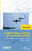 Le ContrôLe Dans La Formation Des Psychologues Cliniciens | Claude Miollan