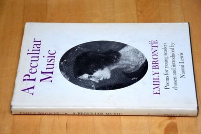 A Peculiar Music, Emily Bronte by Naomi Lewis, Very Good Book