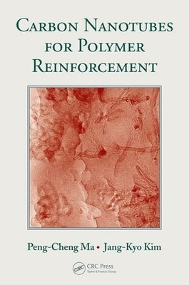 Carbon Nanotubes for Polymer Reinforcement Buch CRC Press Inc
