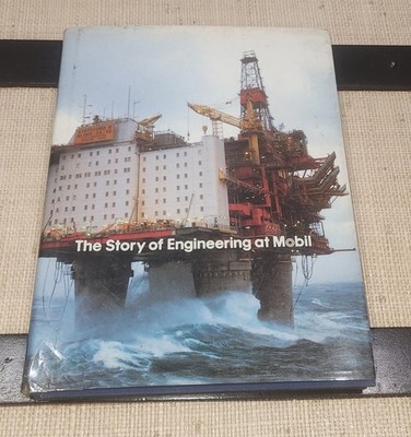 The Story of Engineering at Mobil, Research & Written by Alan E Rogers, 1989