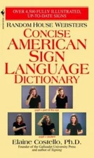 Random House Webster's Concise American Sign Language Dictionary - GOOD