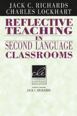 Reflective Teaching in Second Language Classrooms (Cambridge Language Edu - GOOD