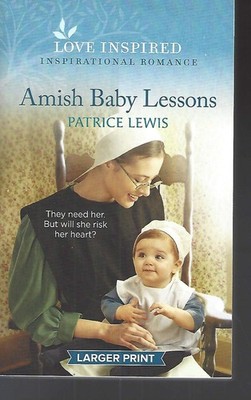 Amish Baby Lessons (Love Inspired Large Print)
